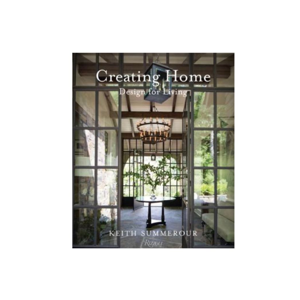 Creating Home: Design for Living Hardcover Book